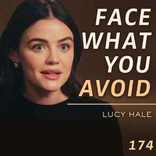 E174 - Lucy Hale: Sobriety, Self-Worth & Rebuilding From the Inside Out