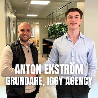 #26 - Anton Ekström - Partner På Iggy Agency