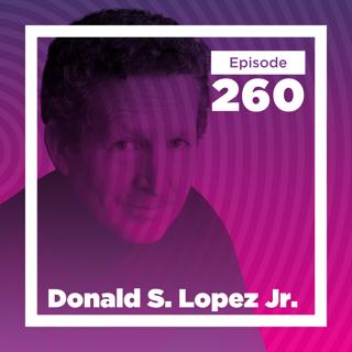 Donald S. Lopez Jr. on Buddhism