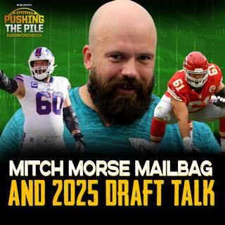 Mitch Morse Joins PTP to Open the Mailbag, Analyze OL Play, and Talk 2025 NFL Draft