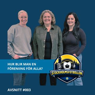 #003 - Hur blir man en förening för alla?