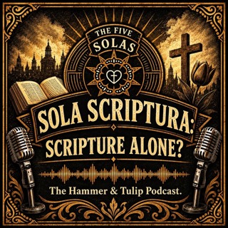Sola Scriptura - Scripture Alone?