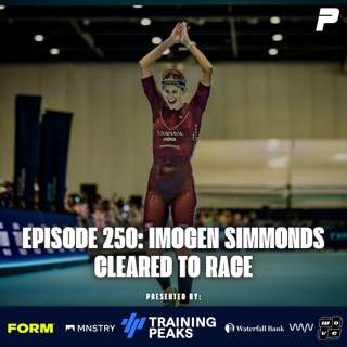 Episode 250: Imogen Simmonds Cleared to Race
