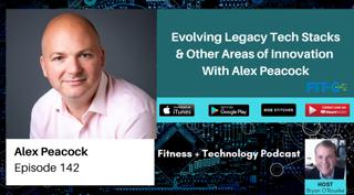Evolving Legacy Tech Stacks & Other Areas of Innovation With Alex Peacock
