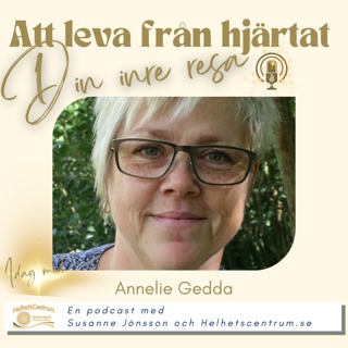 Att bearbeta sorg med Annelie Gedda