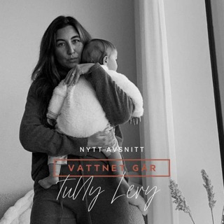 646. Vattnet Går - Tully Levy, "Det måste kännas rätt"