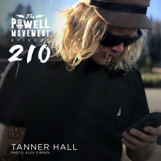 TPM Episode 210: Tanner Hall, Ski Boss