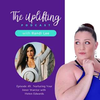 Nurturing Your Inner Warrior with Helen Edwards