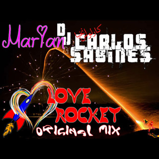 Carlos Sabines & Marian - Love rocket (Original Mix)