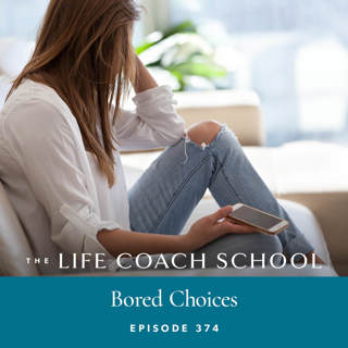 Ep #374: Bored Choices