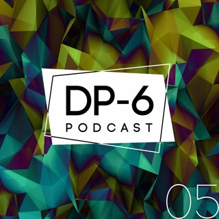 Alexey Filin - DP-6 Podcast part 05