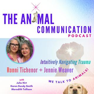 Intuitively Navigating Trauma with Ronni Tichenor and Jennie Weaver