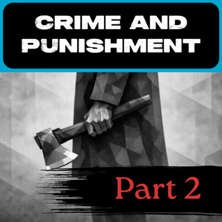 Crime and Punishment (Part 2)
