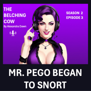 Mr. Pego Began To Snort