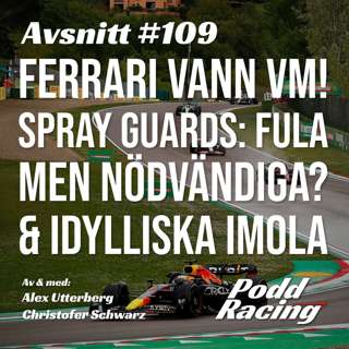 109. Ferrari vann VM! Spray Guards: Fula men Nödvändiga? & Idylliska Imola