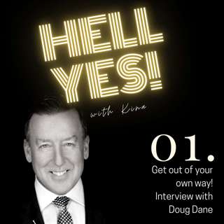 01. Get out of your own way! How to change your self image with author Doug Dane
