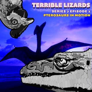 TLS07E02 Pterosaurs in Motion