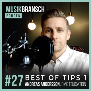 27. Best of Tips 1 - Konkreta råd, Andreas Andersson, DMG Education