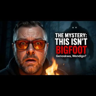 The Mysteries of Cryptids: Genoskwa, Wendigo, and Bigfoot Variants