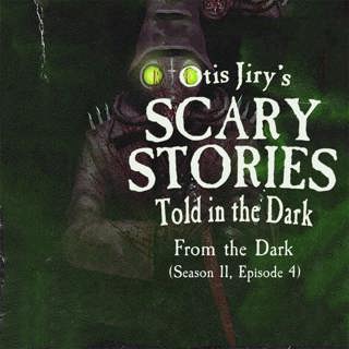 S11E04 – "From the Dark" – Scary Stories Told in the Dark