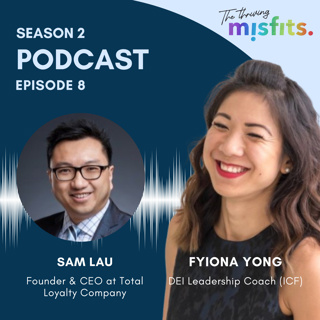 S2E8: Sam Lau - Building Loyalty from the Inside Out