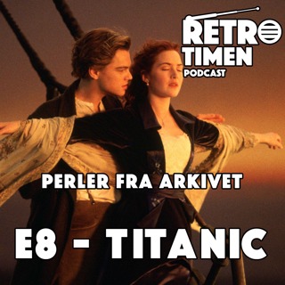 Perler fra arkivet - 08 - Titanic