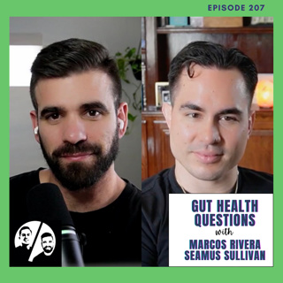 Gut Health Questions, Ep 207