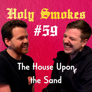 The House Upon the Sand (w/ Andrew Lemna) HSSB #59