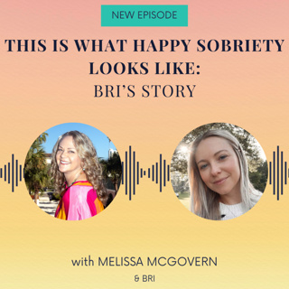 This is What Happy Sobriety Looks Like! - Bri's Story