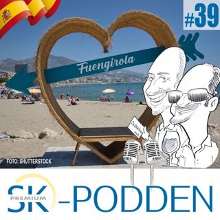 SK-podden 39🎙: Fuengirola