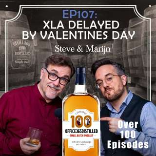 EP107: XLA delayed by Valentines day
