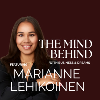 The 10X Mindset Behind Building a Million-Dollar Business with Marianne Lehikoinen