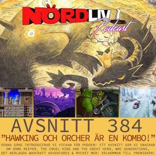 Avsnitt 384 - "Hawking och orcher är en kombo!"