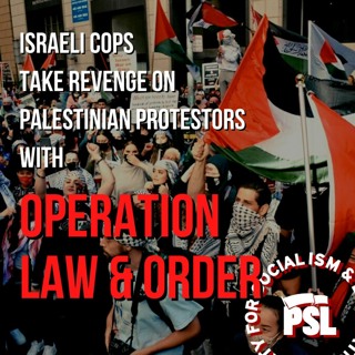 Israeli cops take revenge on Palestinian protesters with ‘Operation Law and Order’