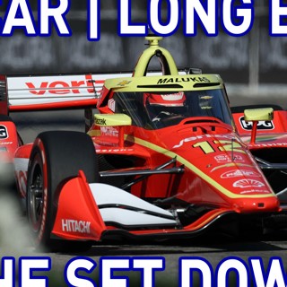 MP 1692: The Set Down | Long Beach IndyCar Review from YouTube