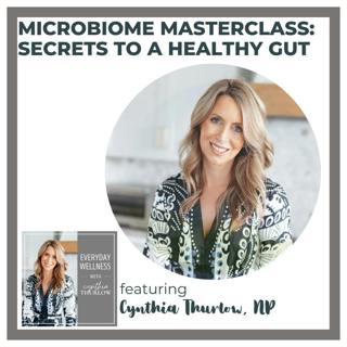 Ep. 455 Microbiome Masterclass: Secrets to a Healthy Gut