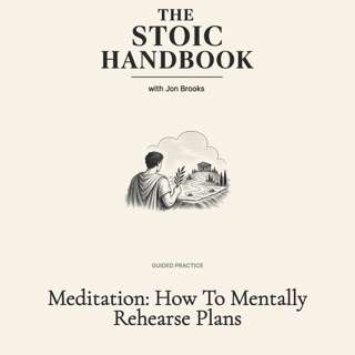 Meditation: How To Mentally Rehearse Plans