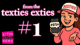 Texties From The Exties #1