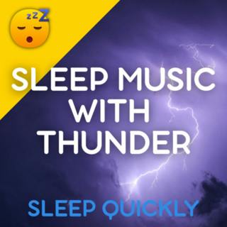 đŽâïžđ” SLEEP Music with THUNDER