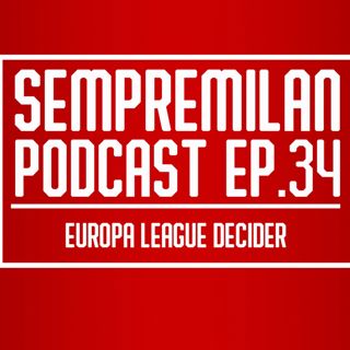 S1 Ep34: Episode 34 - Europa League decider