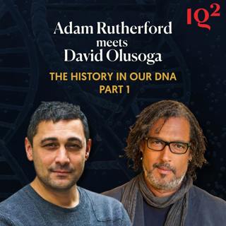The Secret History in Our DNA: Adam Rutherford Meets David Olusoga (Part One)