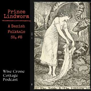 "Prince Lindworm" - a Danish Folktale (S5, #8)