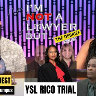 S3 Ep20: The Debrief: Judge #3 in the YSL RICO Trial?! Interview with @AttorneyKayB