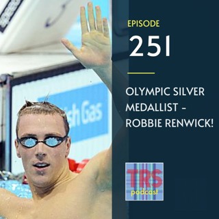 Episode 251 - Olympic Medallist Robbie Renwick!