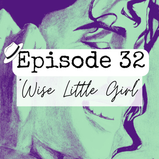 S1x32 "Wise Little Girl"