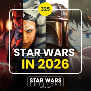 STAR WARS IN 2026 // #325