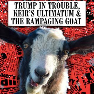 Trump in Trouble, Keir’s Ultimatum & The Rampaging Goat