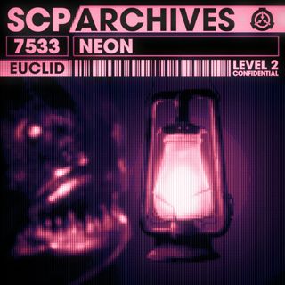 SCP-7533: "N is for Neon"