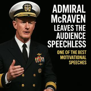 Admiral McRaven Leaves the Audience SPEECHLESS One of the Best Motivational Speeches