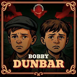 Bobby Dunbar: The Missing Child Case Solved by DNA